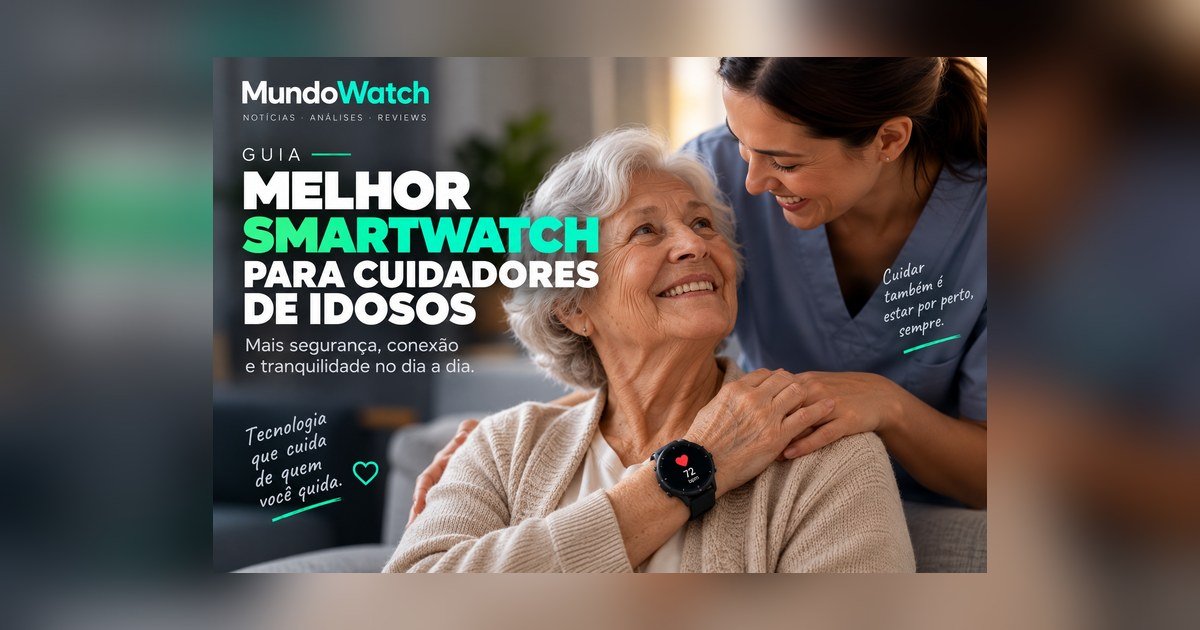 Melhor smartwatch para cuidadores de idosos